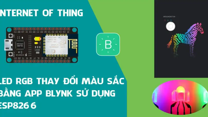 LED RGB sử dụng NodeMCU ESP8266 thay đổi màu sắc trên App Blynk