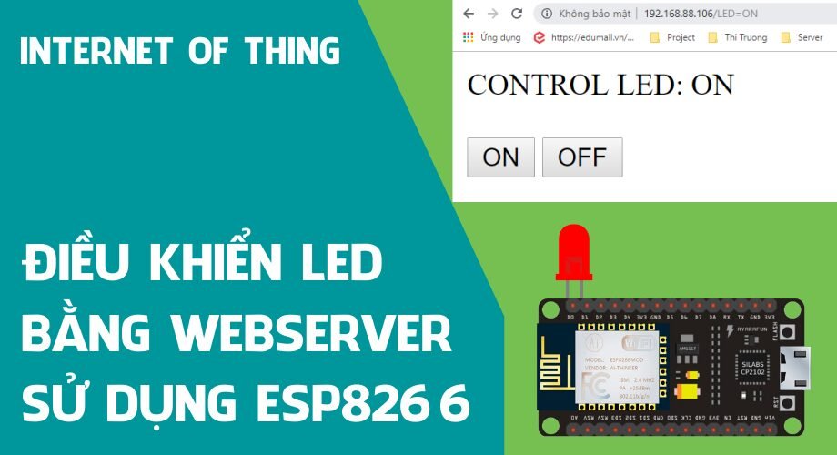 Điều khiển LED bằng WebServer sử dụng NodeMCU ESP8266