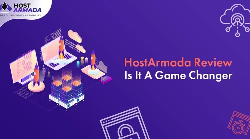 Đánh giá HostArmada 2022 [Kèm mã giảm giá 75%]: Là một máy chủ sẽ thay đổi cuộc chơi trong ngành lưu trữ website?