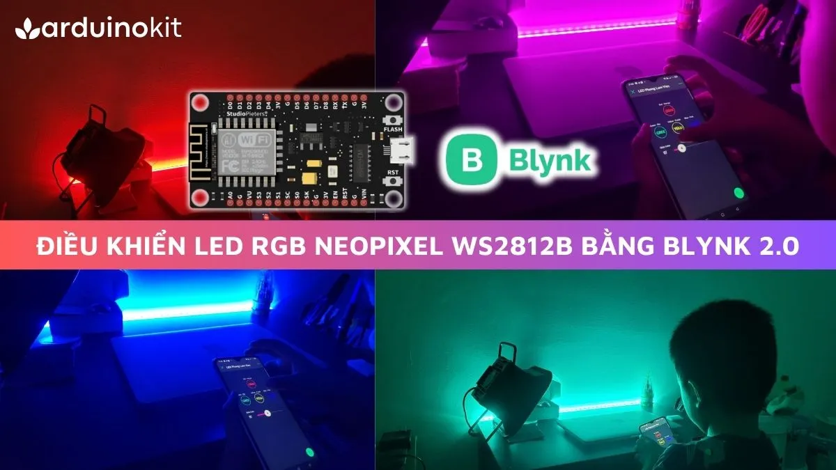 Điều khiển LED RGB NEOPIXEL WS2812B bằng Blynk 2.0 sử dụng ESP8266 NodeMCU